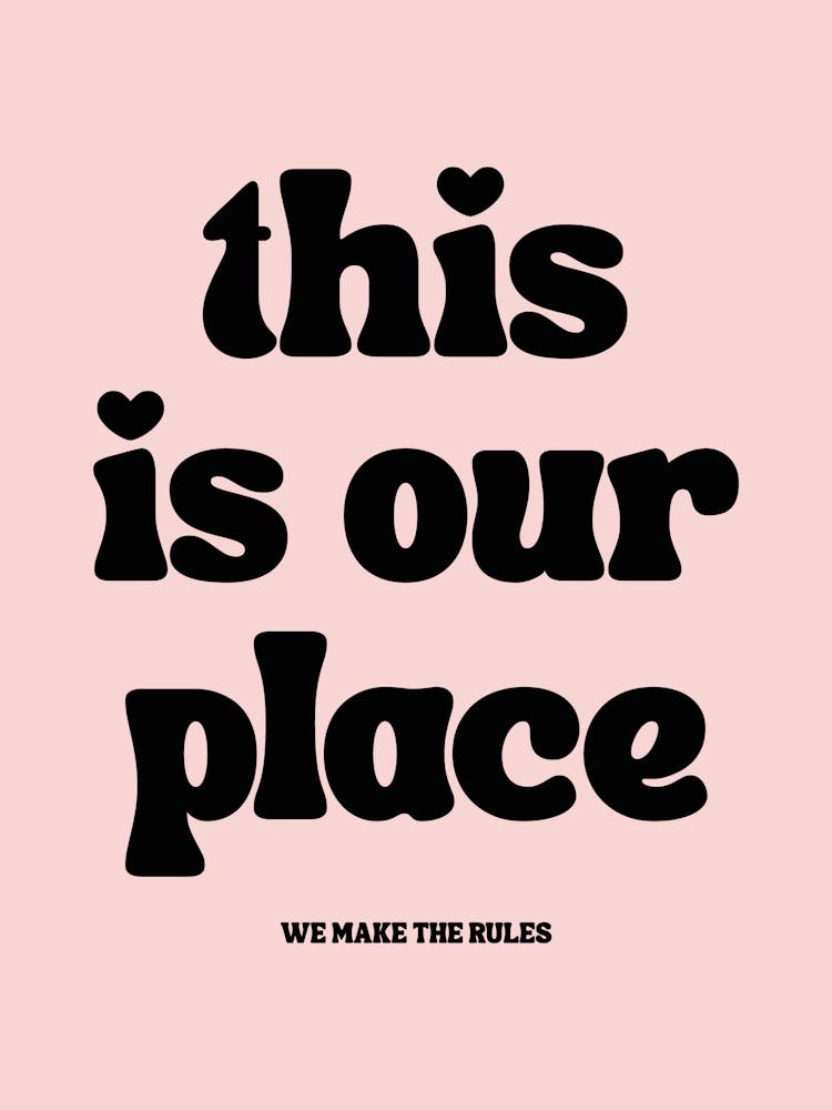 This Is Our Place Pink