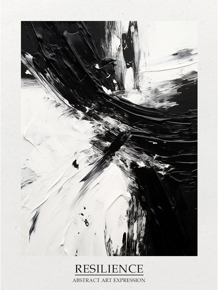 Resilience Abstract Black And White 4 Poster