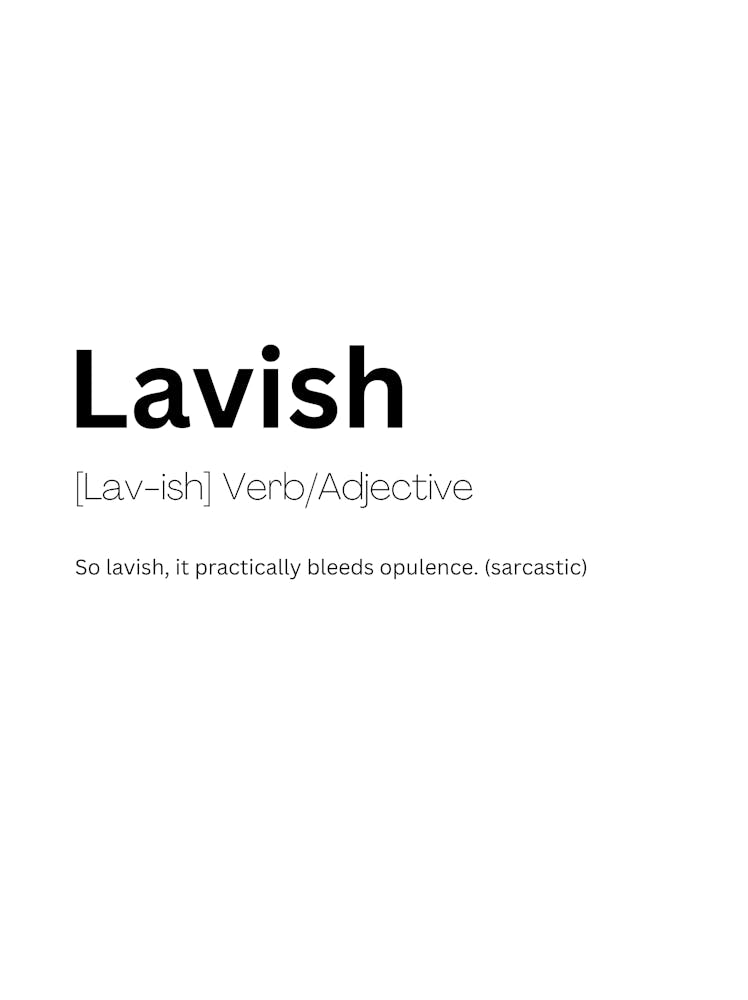 Lavish Definition Meaning