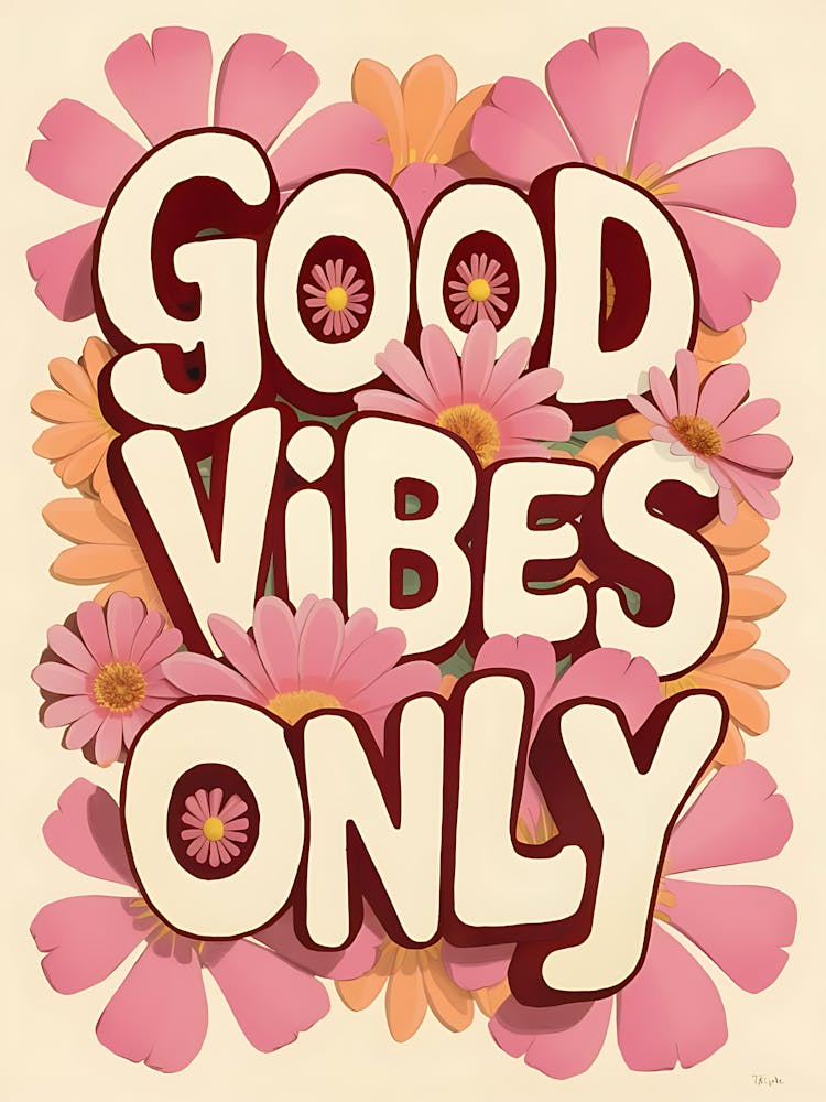 Flower Power Typography Good Vibes Only In Pastel Blooms Pink 1