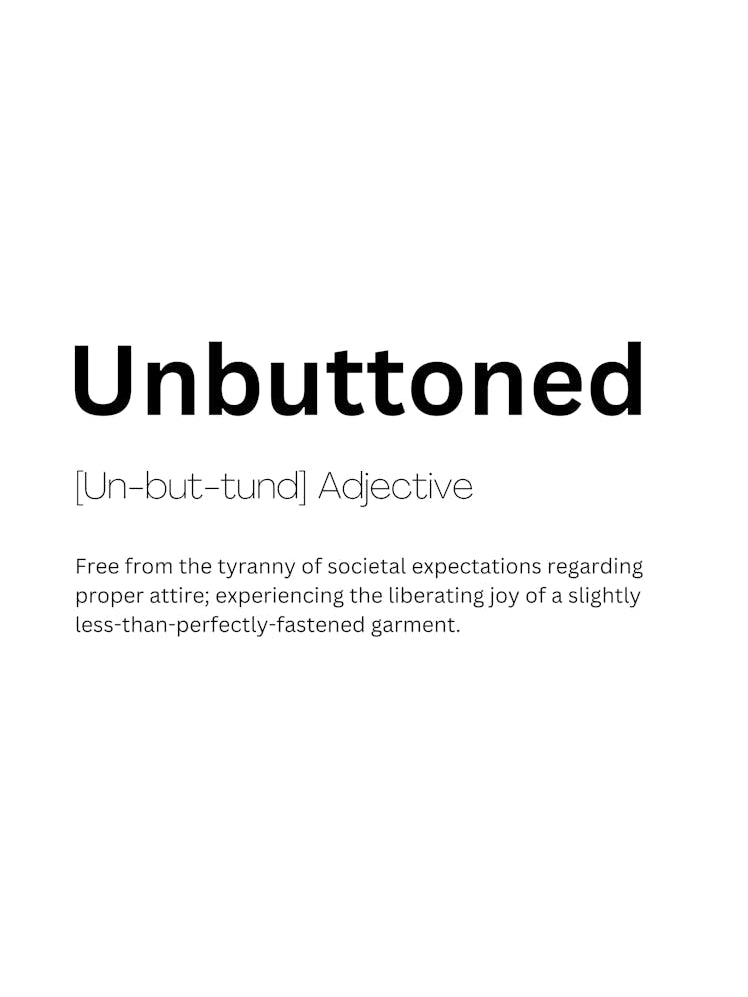 Unbuttoned Definition Meaning
