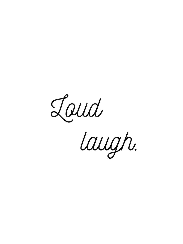 Loud Laugh  White