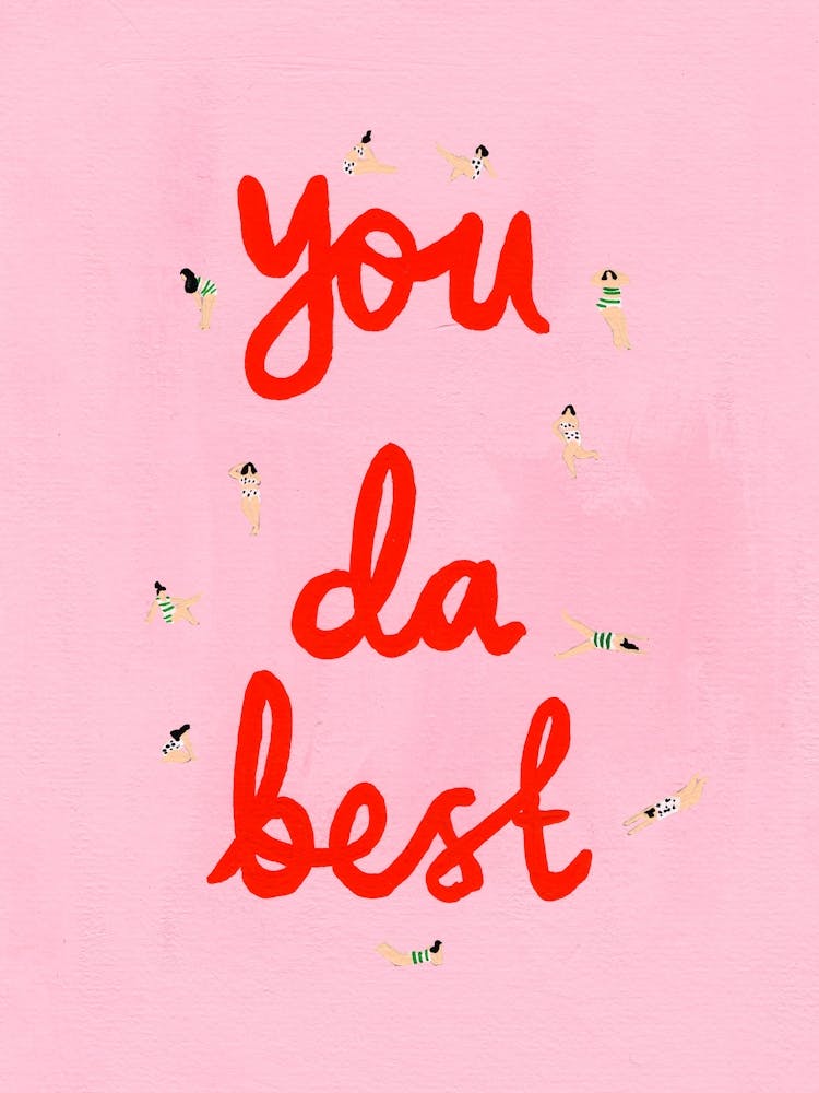 You Da Best Girl