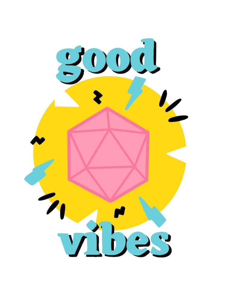 Good vibes dungeons and dragons
