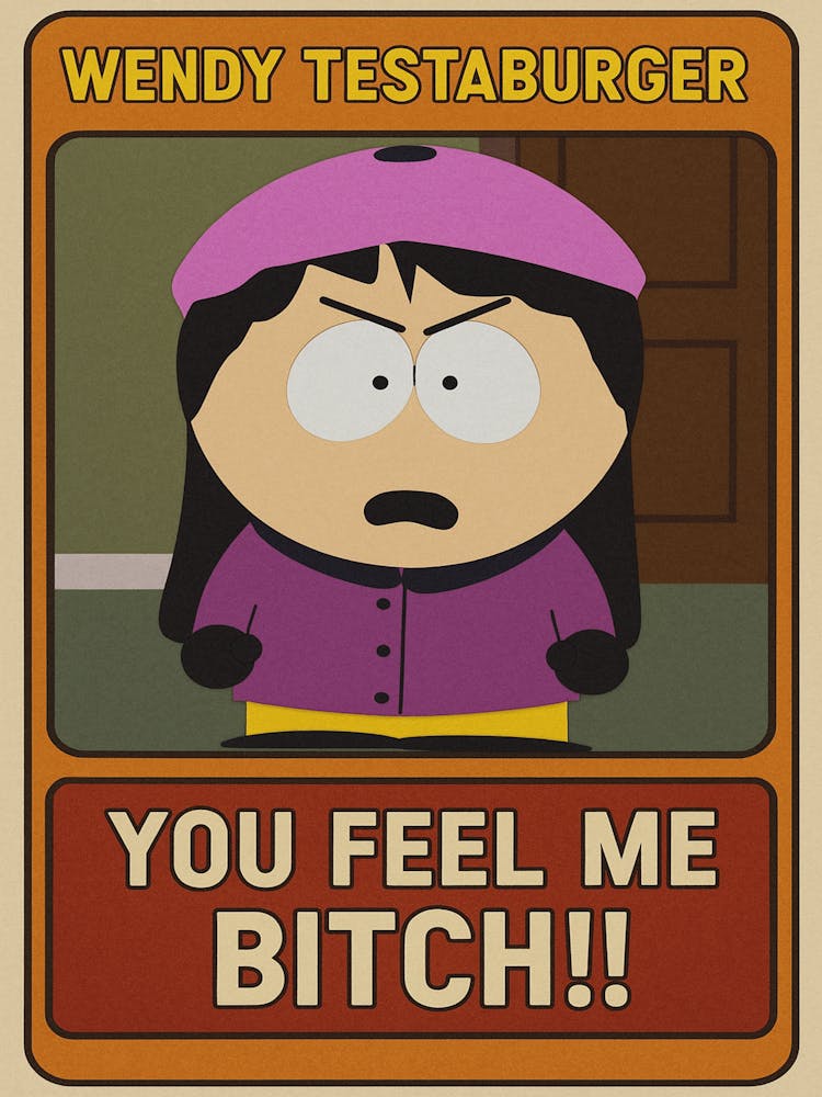 southpark You Feel Me Bitch