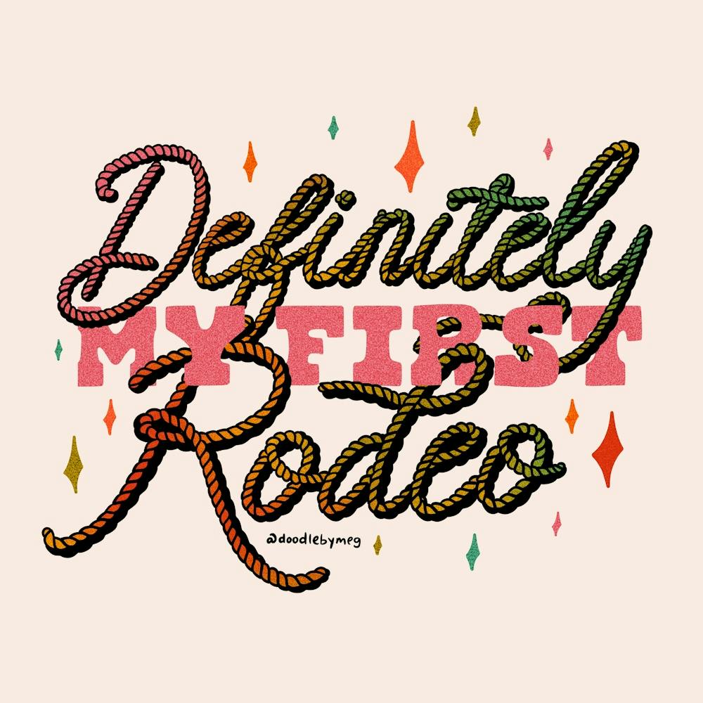 Definitely My First Rodeo