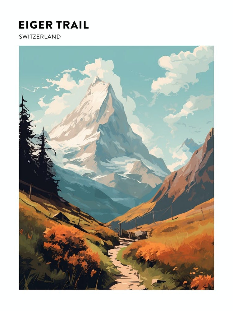Eiger Trail Switzerland 2 Hiking Trail Landscape Poster