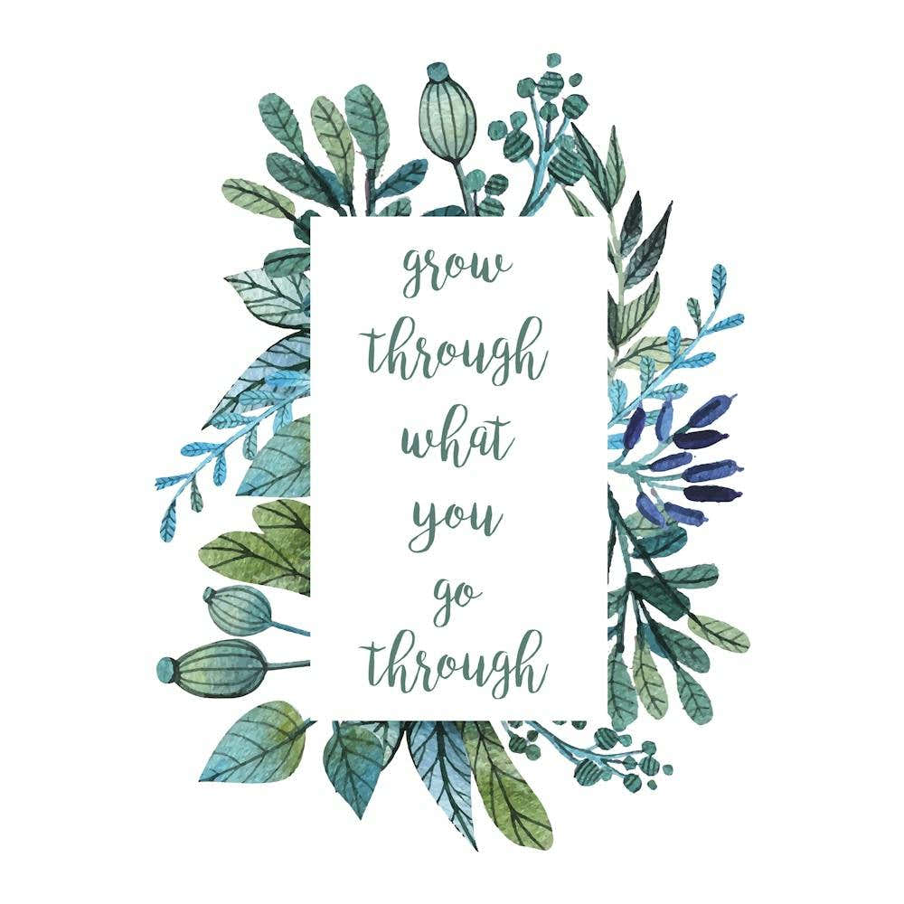 Grow Through What You Go Through Square