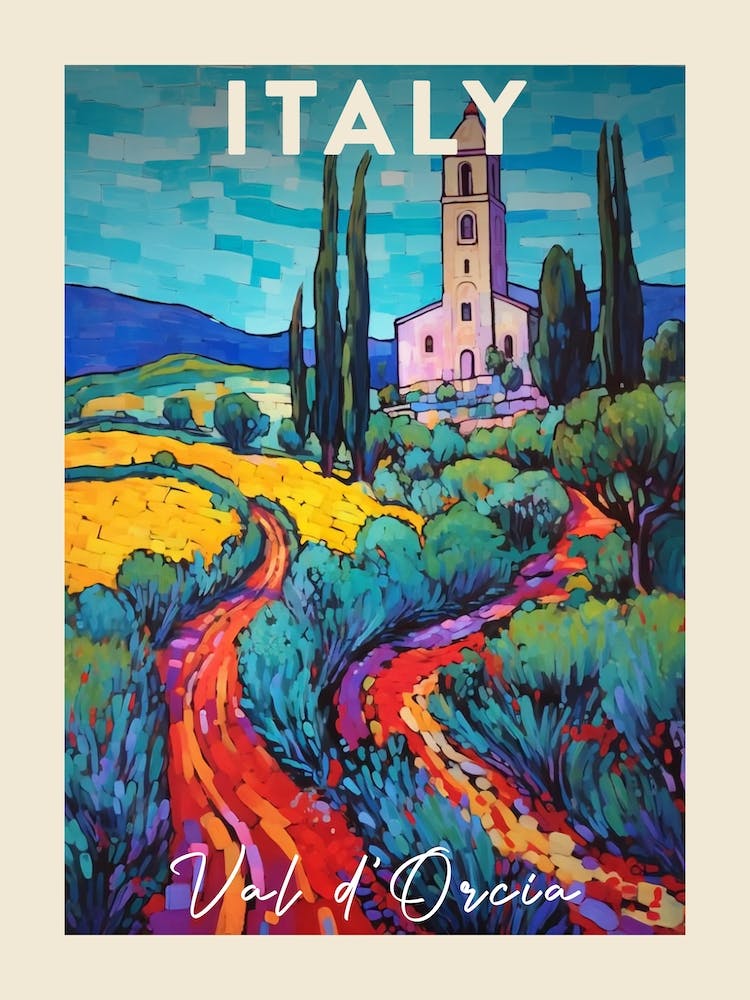 Val D Orcia Italy 4 Fauvist Painting Travel Poster