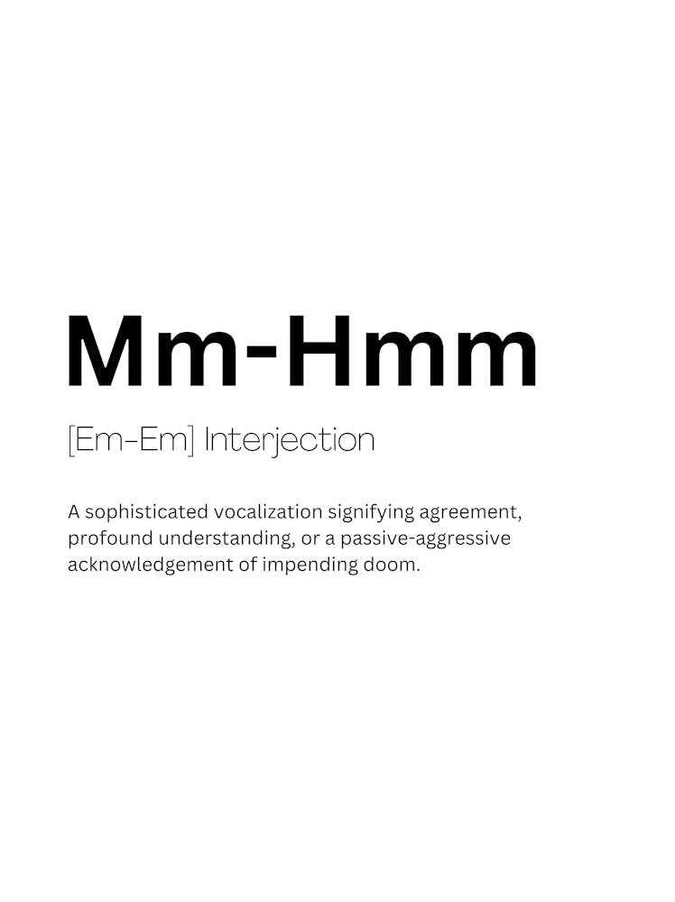 Mm Hmm Definition Meaning