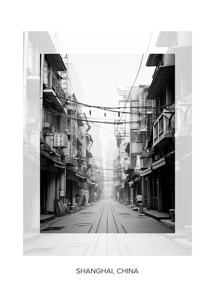 Poster Of Shanghai, China, Black And White Old Photo 4