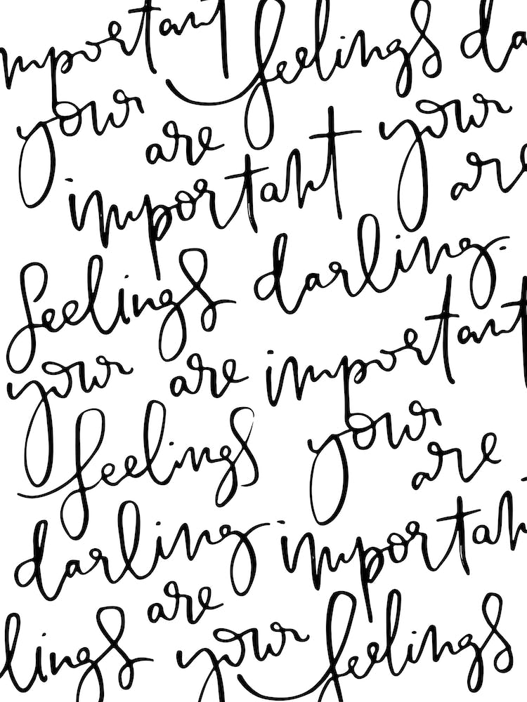 Your Feelings Are Important Allover Text Bw
