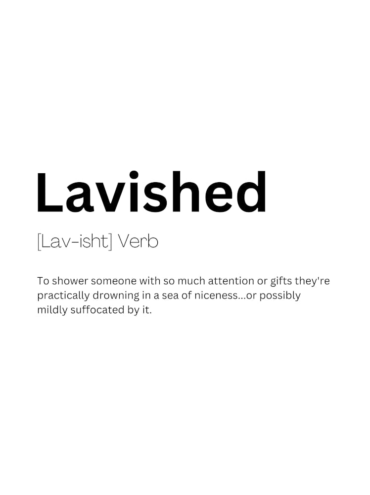Lavished – Definition und Bedeutung