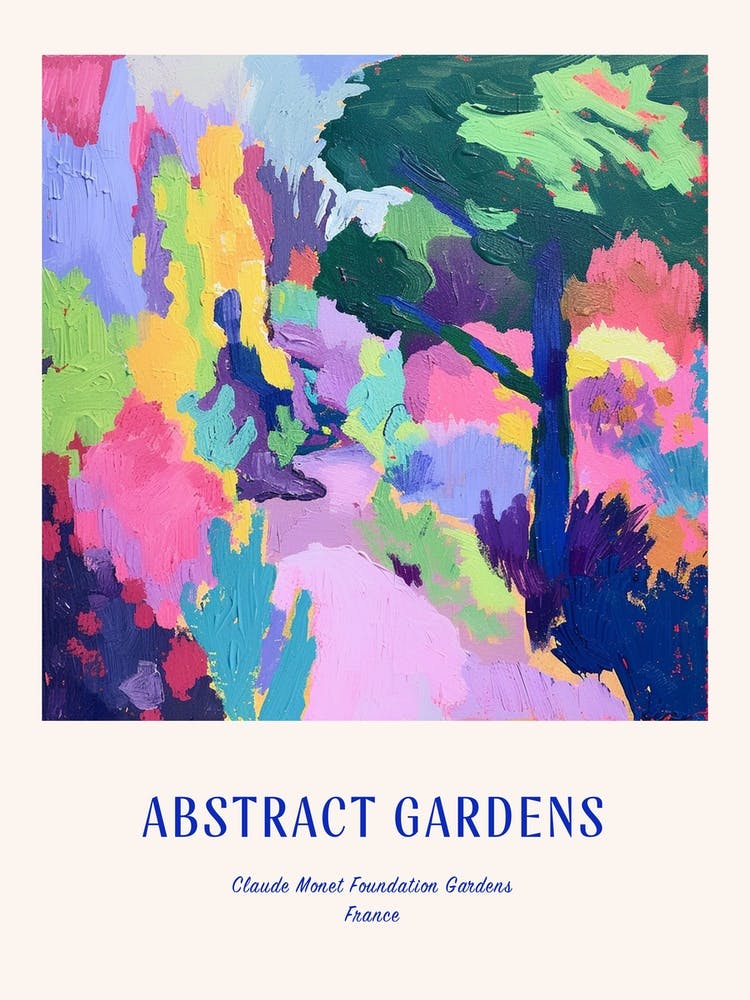 Colourful Gardens Claude Monet Foundation Gardens France 6 Blue Poster