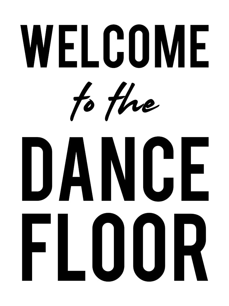 Welcome To The Dance Floor
