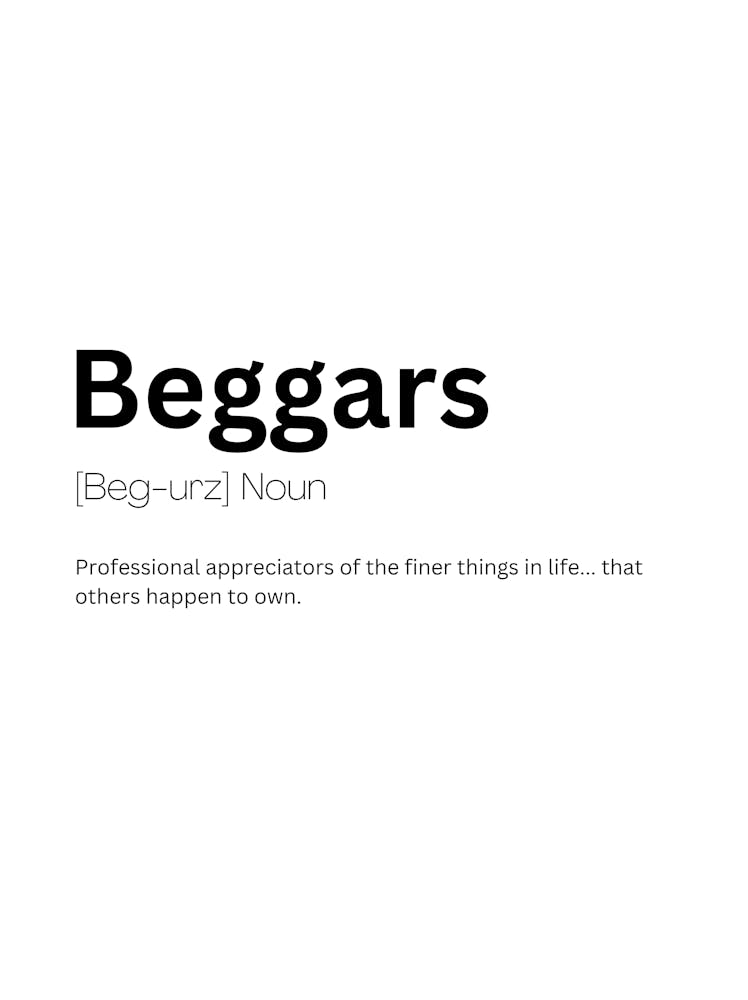 Beggars Definition Meaning