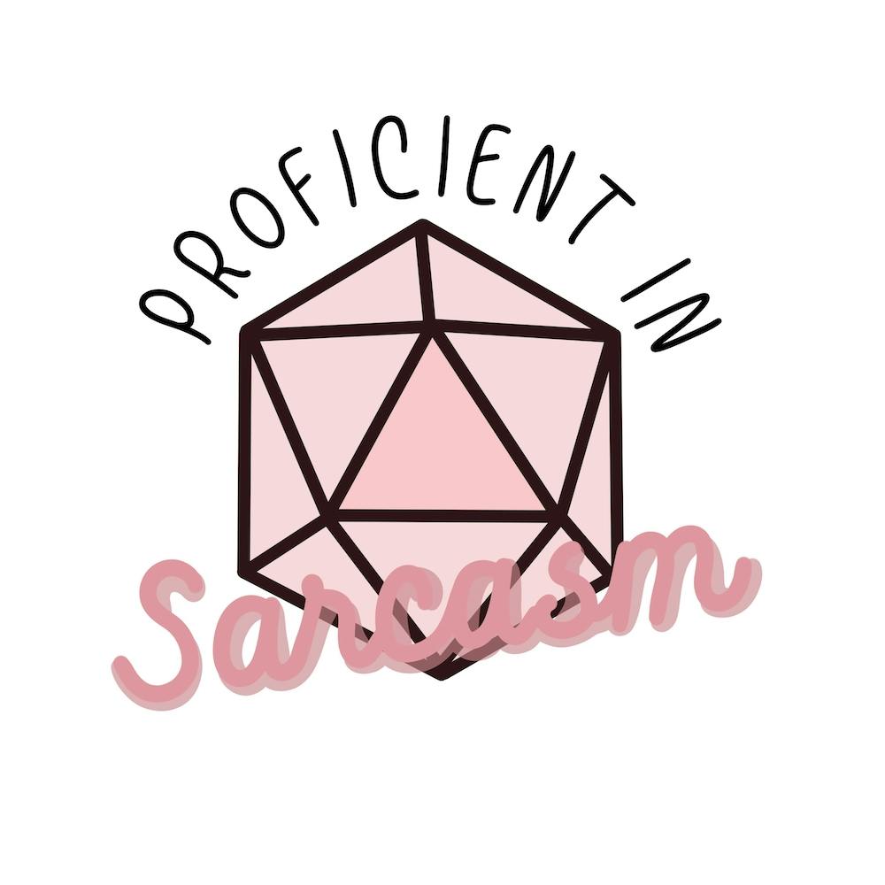 Proficient in sarcasm dungeons and dragons