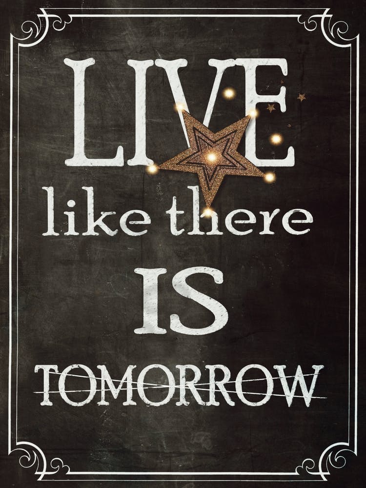 No Tomorrow inspirational text artwork