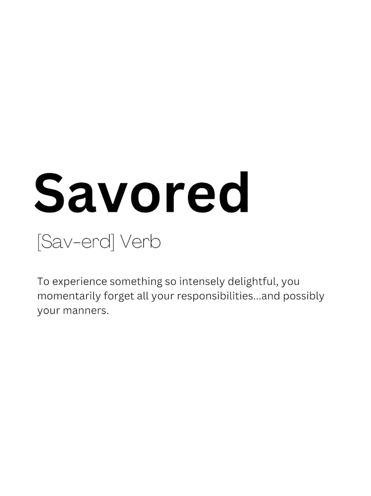 Savored Definition Meaning