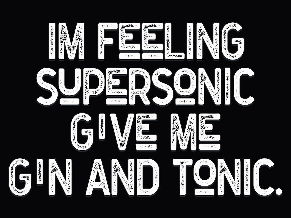 Im Feeling Supersonic Black White Lyric Quote