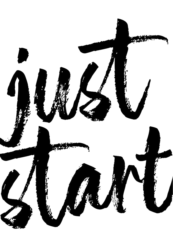 Just Start