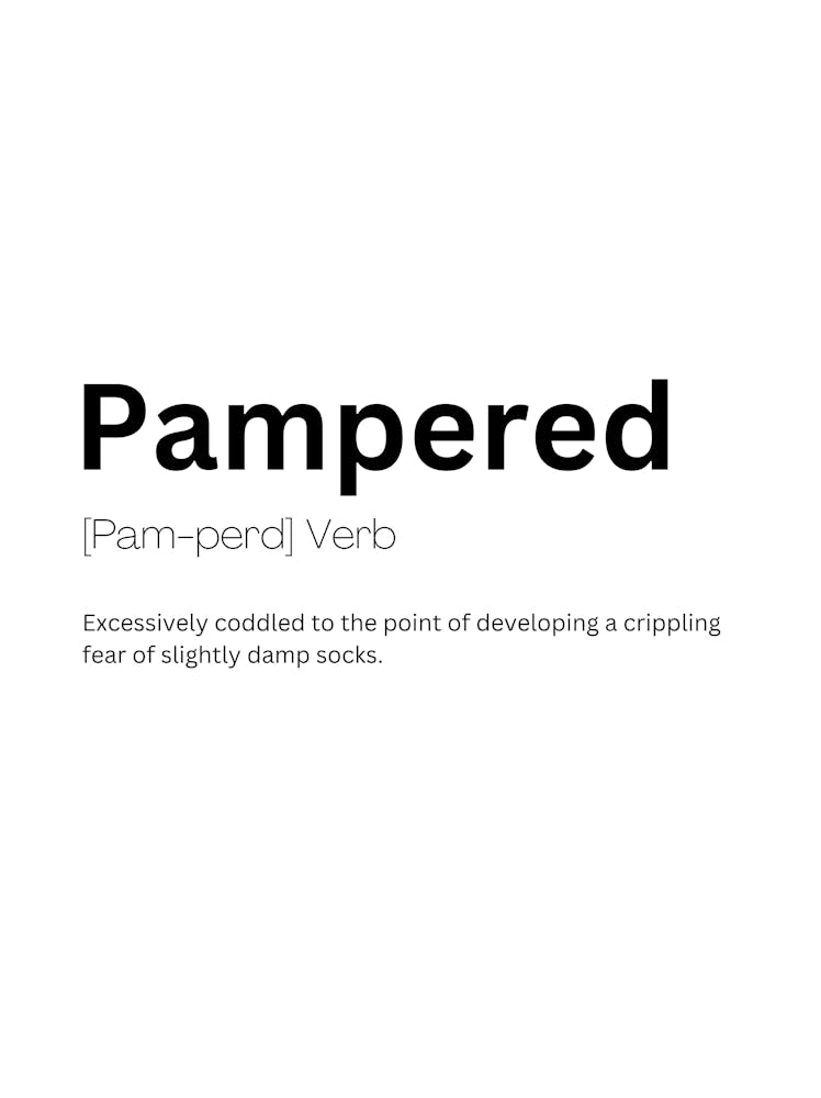 Pampered Definition Meaning