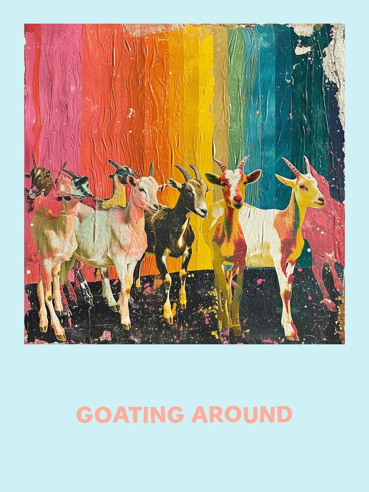 Goating Around Rainbow Goat Poster 2