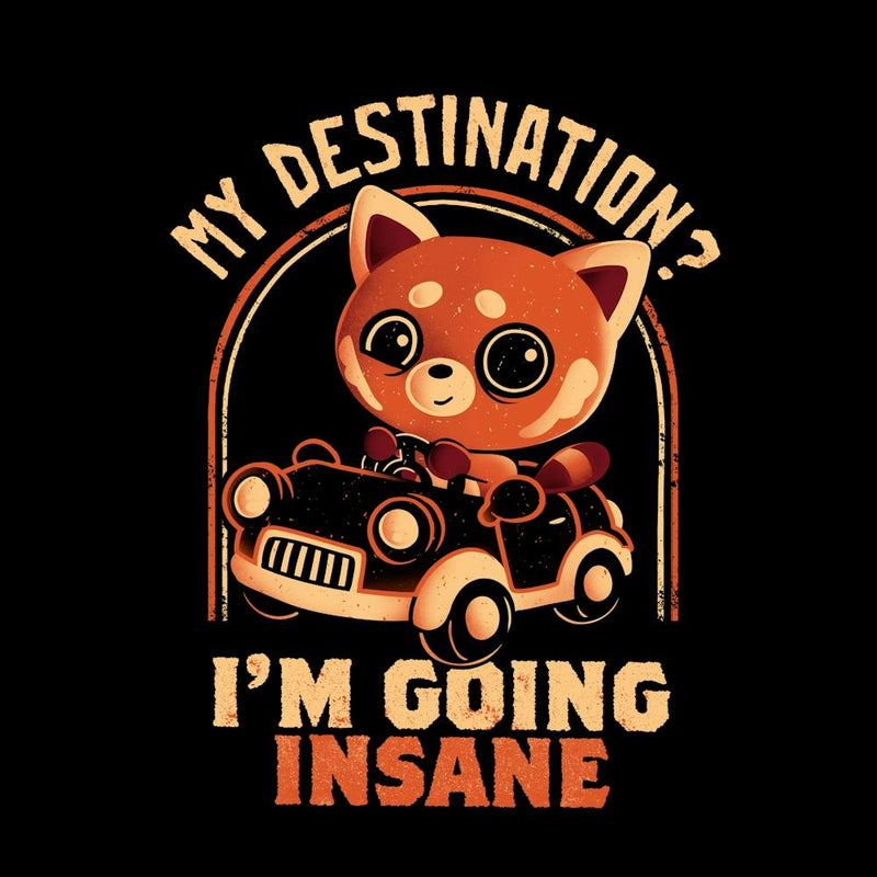 Going Insane - Funny Creepy Cute Sarcasm Red Panda Gift