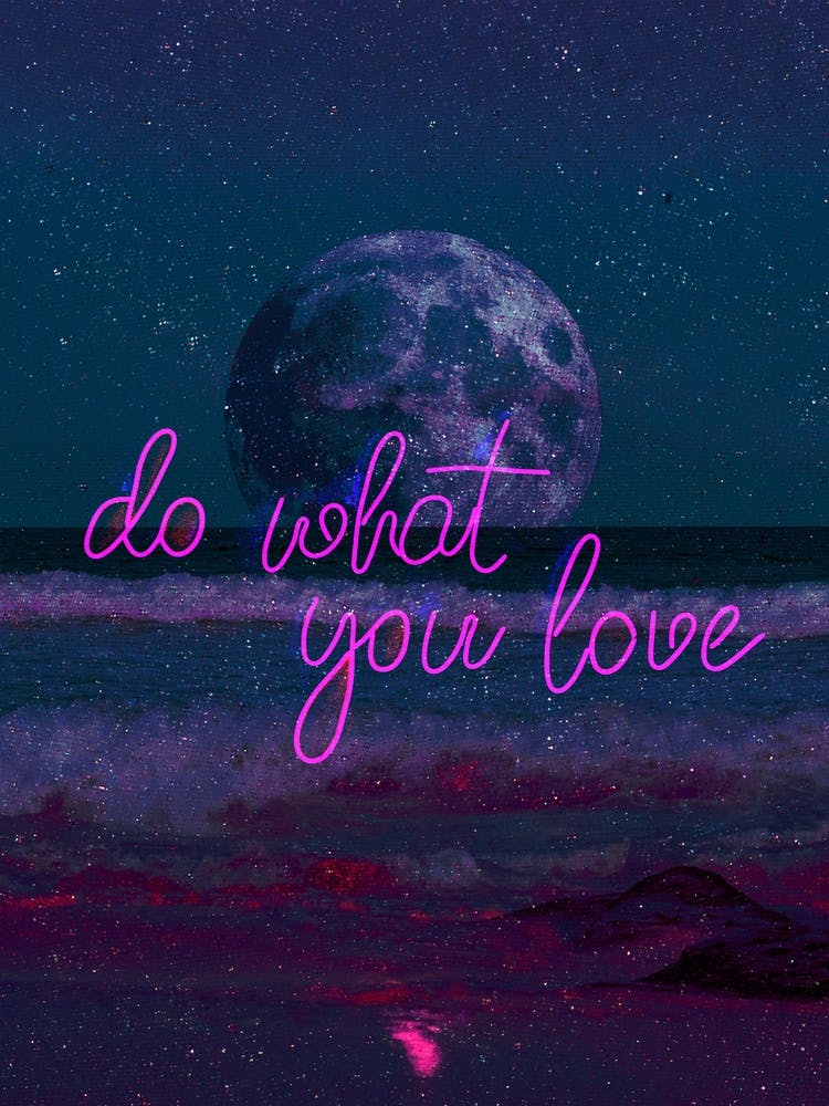 Do What You Love Neon
