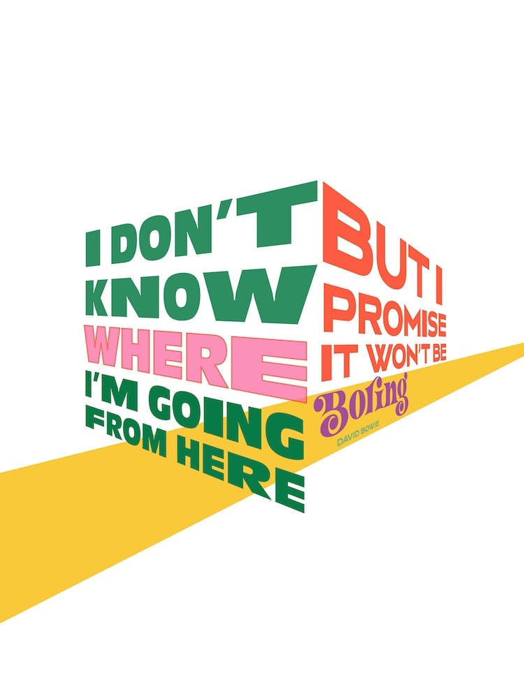 David Bowie Affirmation Quote