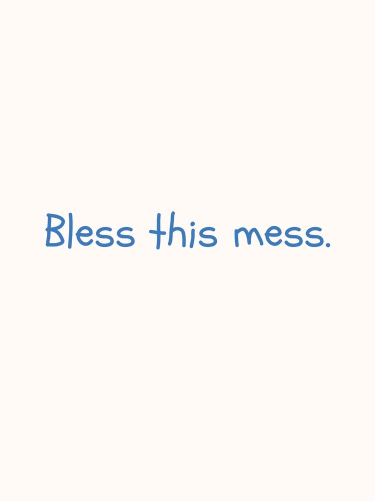 Bless This Mess Blue Quote Poster