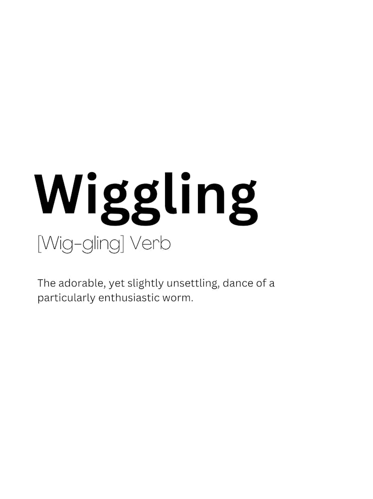 Wiggling Definition Meaning
