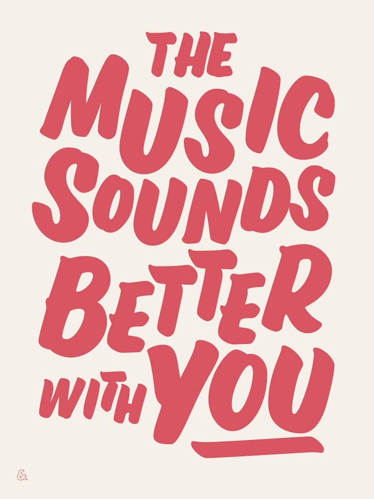 The Music Sounds Better With You
