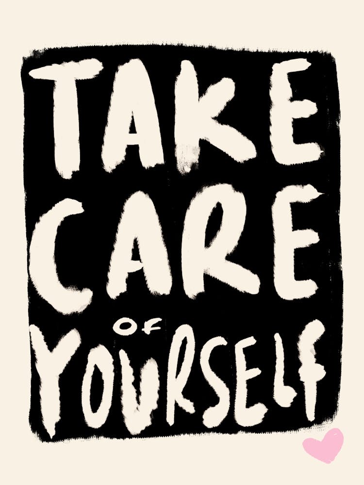 Take Care of Yourself
