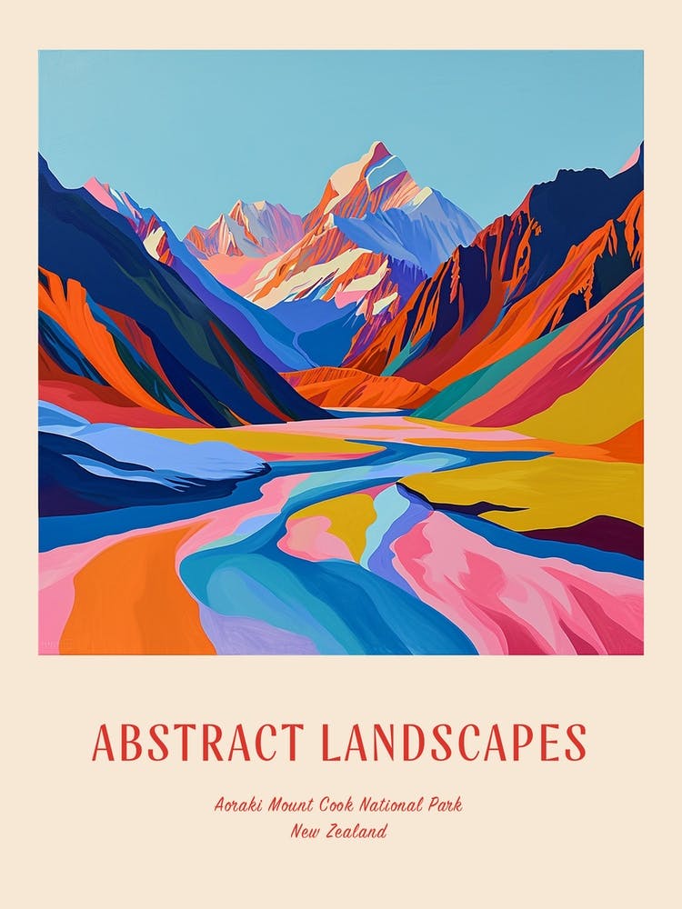 Colourful Abstract Aorak Imount Cook National Park New Zealand 2 Poster