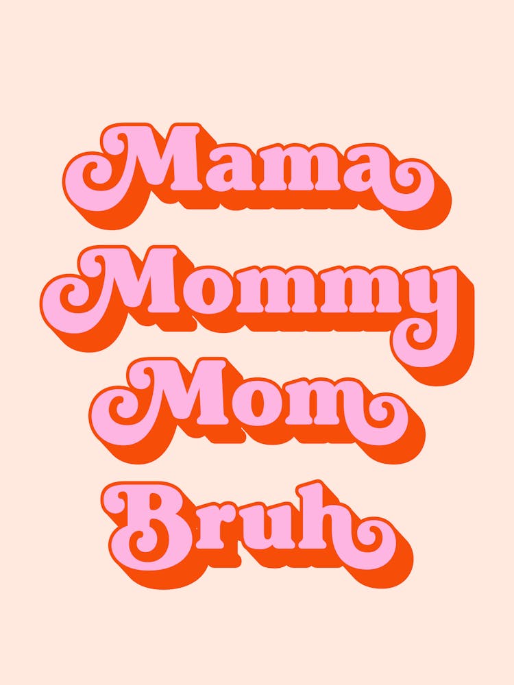 Mama Mommy mom Bruh cadeaux amusants pour maman (ton pêche)