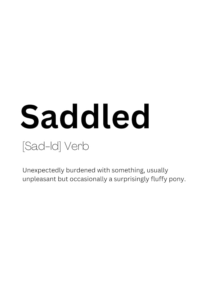 Saddled Definition Meaning