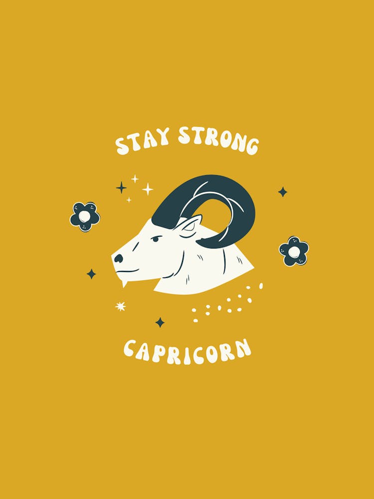 Stay Strong Capricorn
