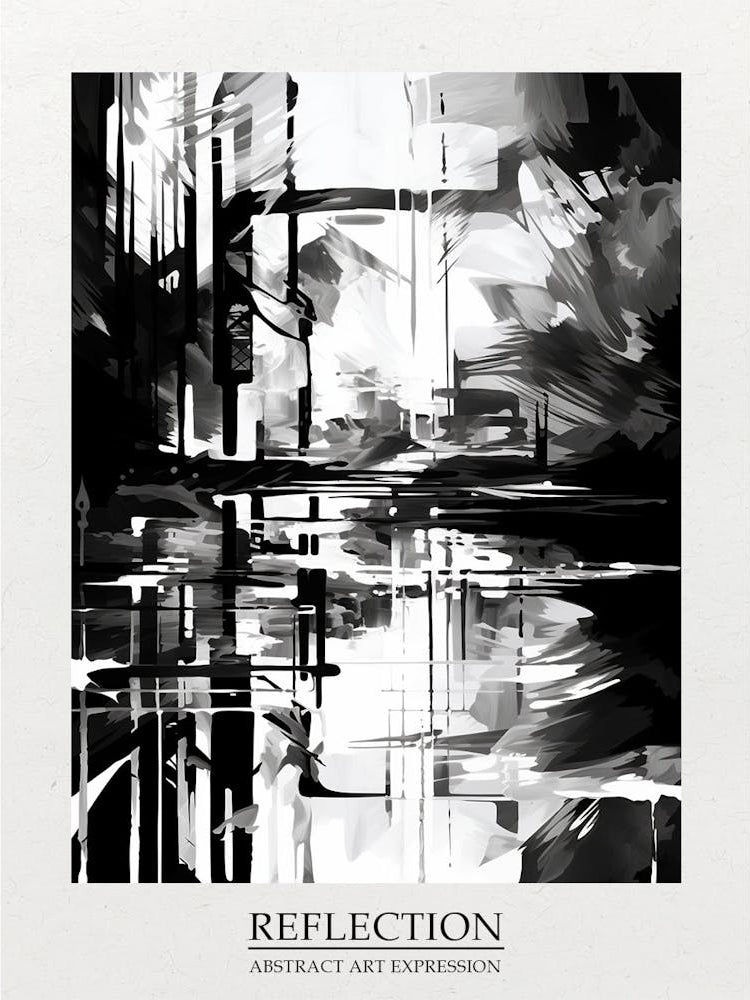 Reflection Abstract Black And White 1 Poster