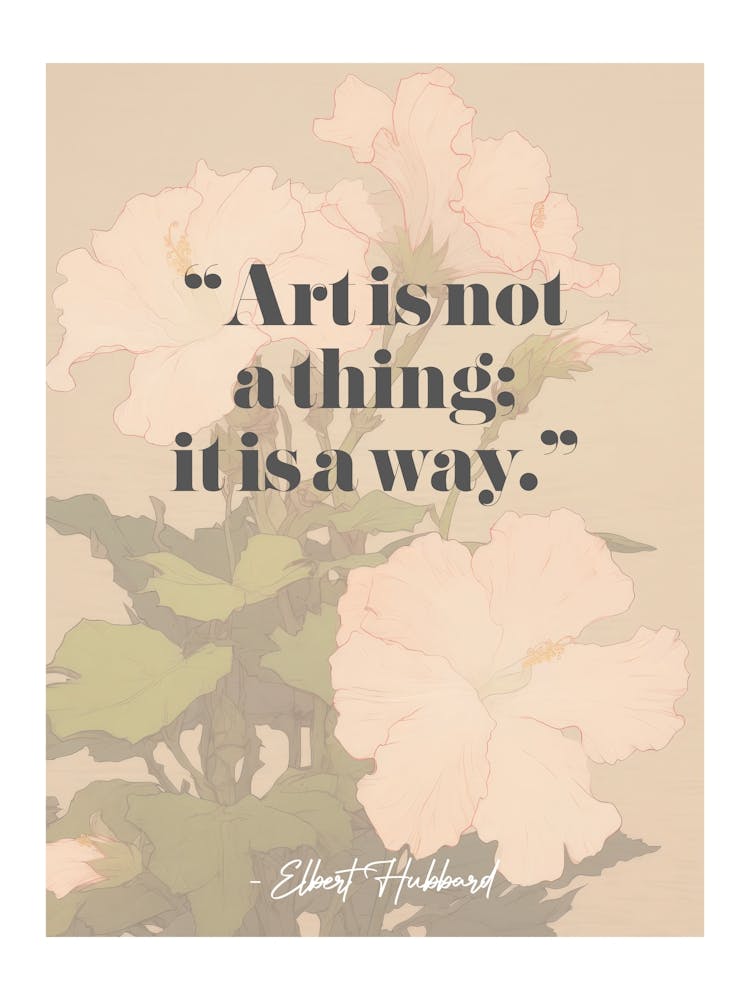 Artist Quote Elbert Hubbard