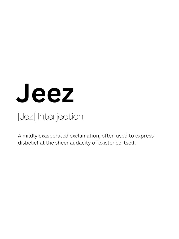 Jeez Definition Meaning