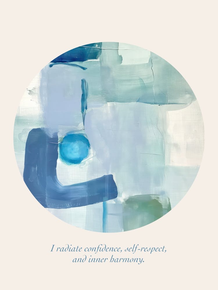 Affirmations I Radiate Confidence, Self Respect, And Inner Harmony Blue Abstract