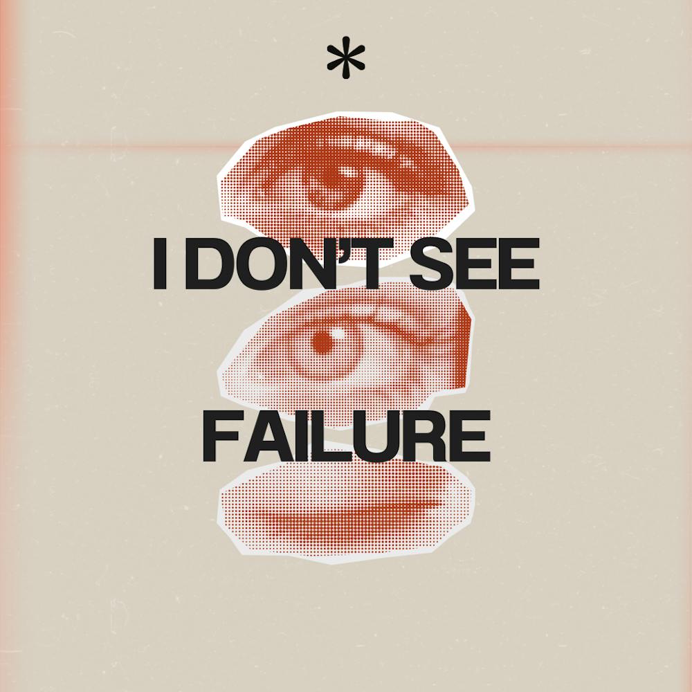 I Don'T See Failure