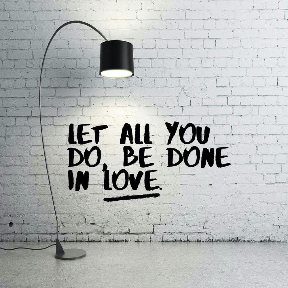 Let All You Do Be Done In Love