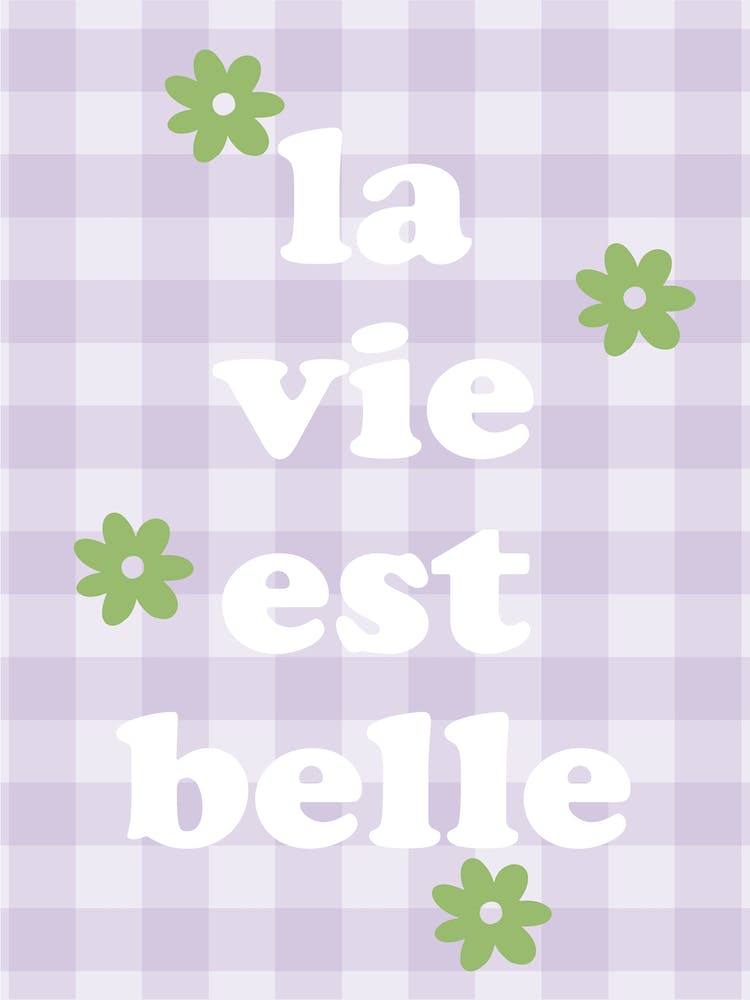 La Vie Est Belle