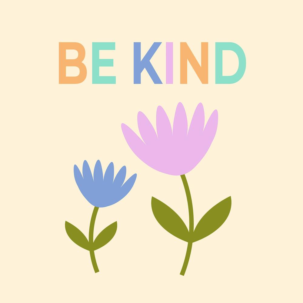 Be Kind