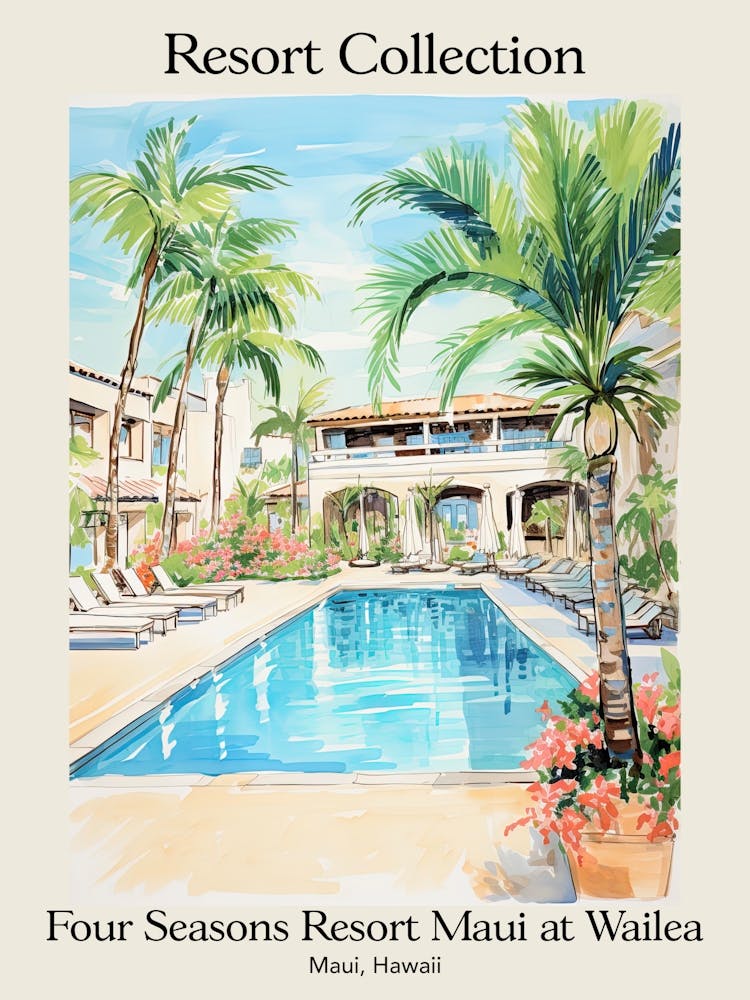 Poster Of Four Seasons Resort Collection Maui At Wailea   Maui, Hawaii   Resort Collection Storybook Illustration 3