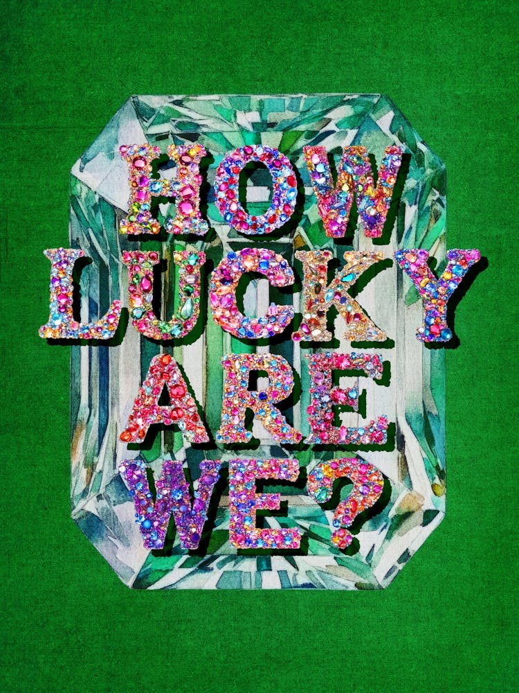 how lucky are we diamond letters collage affirmation wall art, bold and colorful glam aesthetic pop art print for maximalist interiors, fashion inspired contemporary art perfect for luxe bedrooms