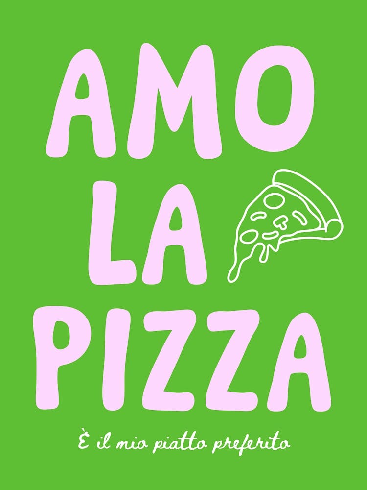Amo la pizza - green/rose