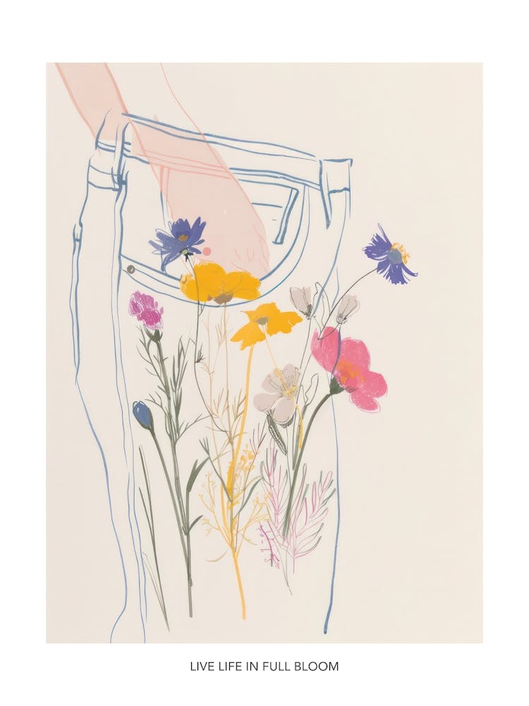 Live Life In Full Bloom Poster Floral Blue Jeans Line Art 3